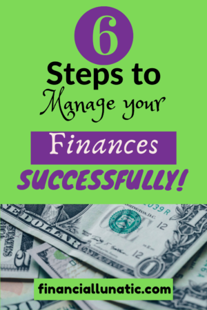 6 Steps To Successfully Manage Your Personal Finances