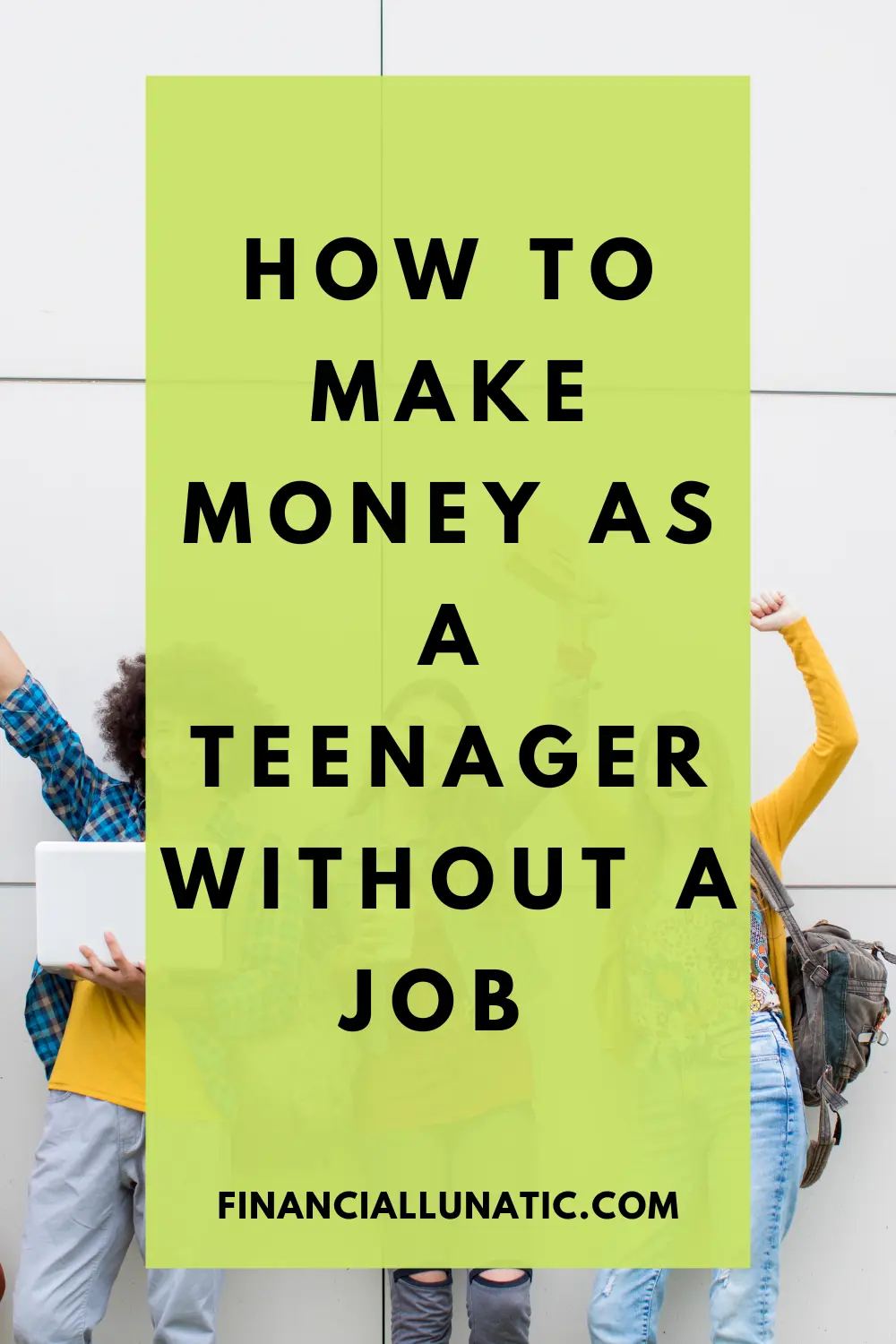 how to make money as a teenager without a job